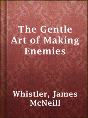cover image of The Gentle Art of Making Enemies